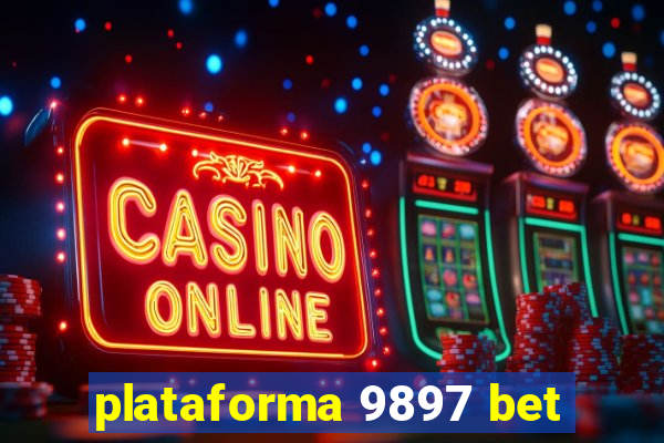 plataforma 9897 bet